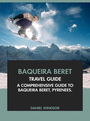 cover image of Baqueira Beret Travel Guide
